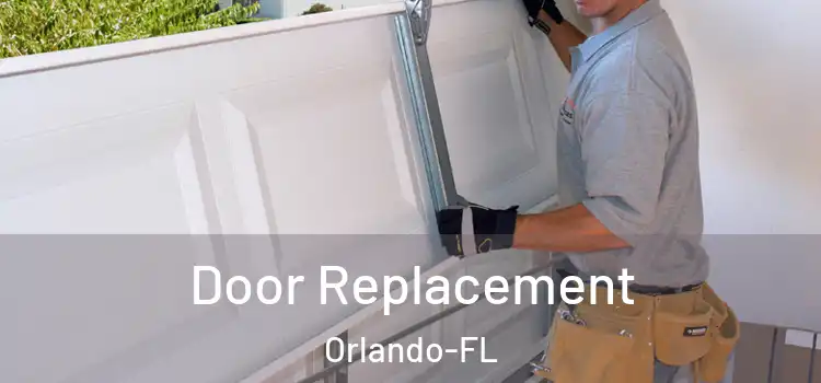  Door Replacement Orlando-FL