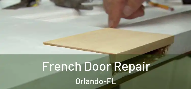  French Door Repair Orlando-FL