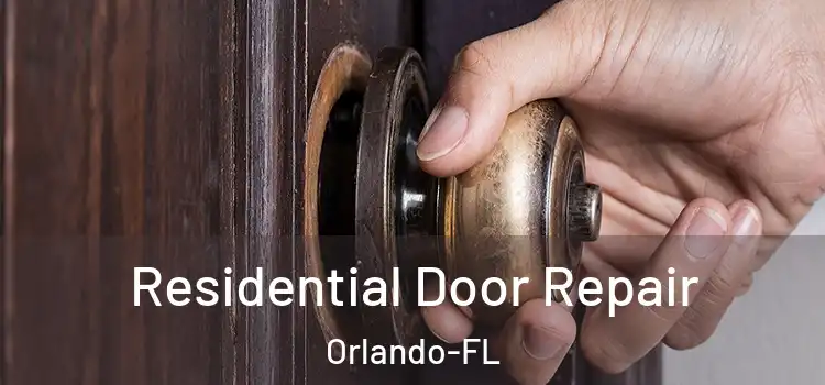  Residential Door Repair Orlando-FL
