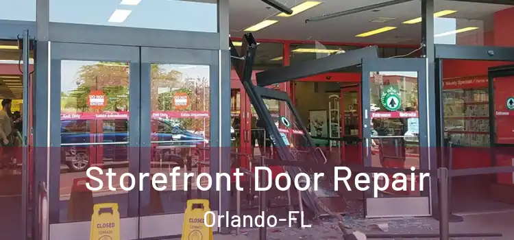  Storefront Door Repair Orlando-FL